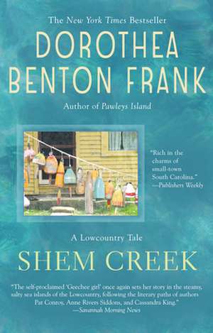 Shem Creek de Dorothea Benton Frank