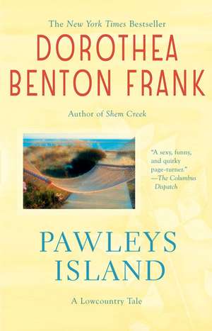 Pawleys Island de Dorothea Benton Frank