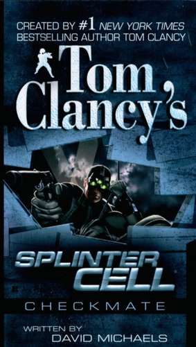 Tom Clancy's Splinter Cell de David Michaels