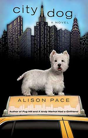 City Dog de Alison Pace