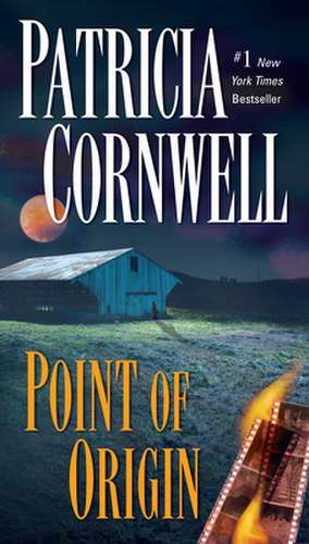 Point of Origin de Patricia Cornwell