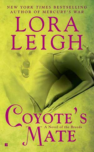 Coyote's Mate de Lora Leigh