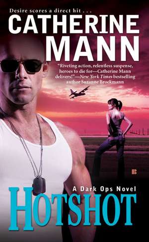 Hotshot de Catherine Mann