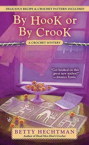 By Hook or by Crook de Betty Hechtman