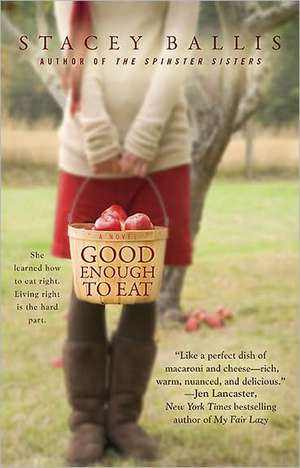 Good Enough to Eat de Stacey Ballis