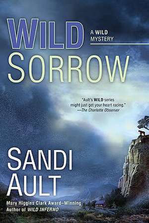 Wild Sorrow de Sandi Ault