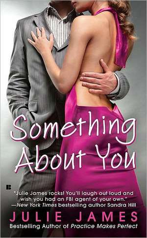 Something about You de Julie James