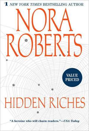 Hidden Riches de Nora Roberts