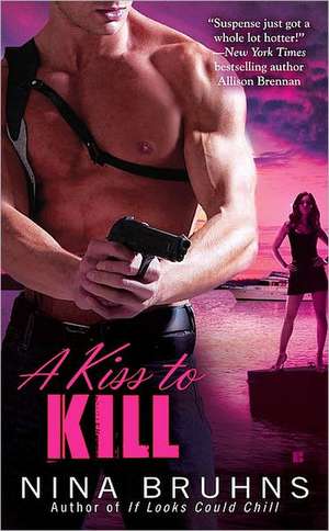 A Kiss to Kill de Nina Bruhns