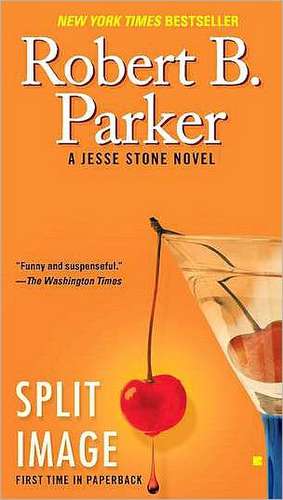 Split Image de Robert B. Parker