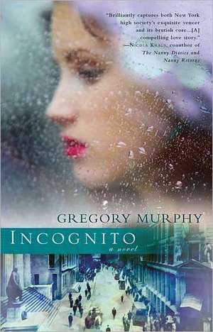 Incognito de Gregory Murphy