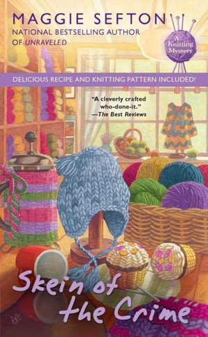 Skein of the Crime de Maggie Sefton