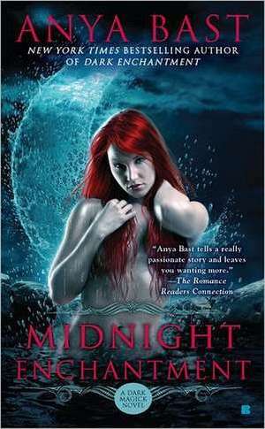 Midnight Enchantment: A Dark Magick Novel de Anya Bast