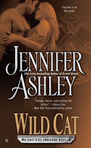 Wild Cat: A Shifters Unbound Novel de Jennifer Ashley