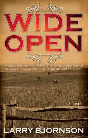 Wide Open de Larry Bjornson