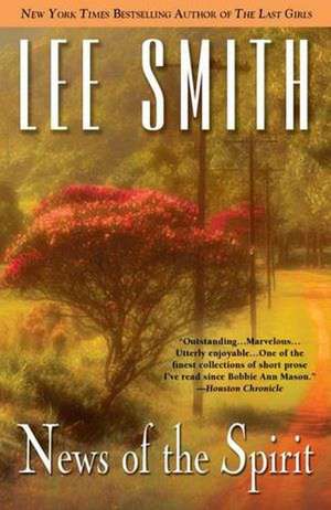 News of the Spirit de Lee Smith