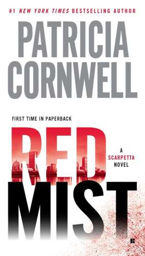 Red Mist de Patricia Cornwell