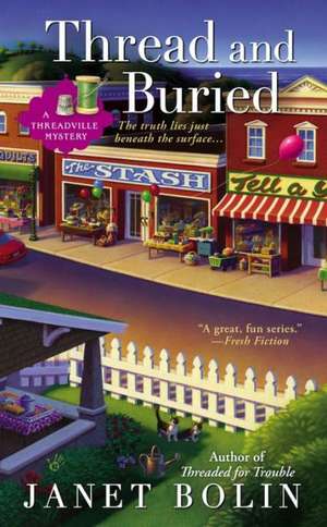 Thread and Buried de Janet Bolin