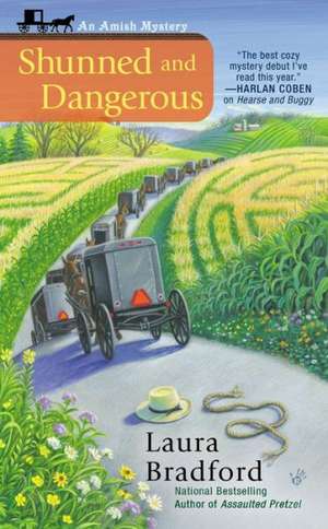 Shunned and Dangerous de Laura Bradford