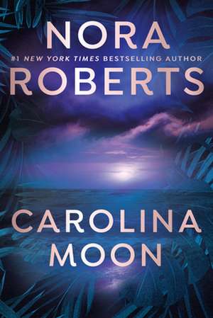 Carolina Moon de Nora Roberts