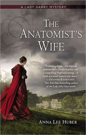 The Anatomist's Wife de Anna Lee Huber