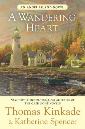 A Wandering Heart: An Angel Island Novel de Thomas Kinkade