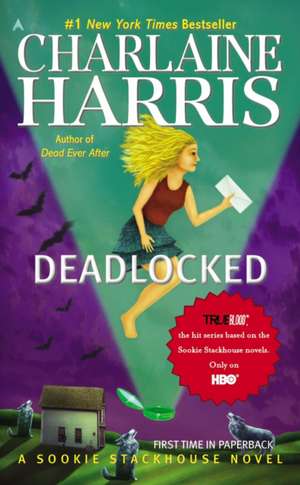 Deadlocked de Charlaine Harris