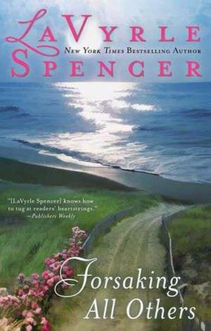 Forsaking All Others de LaVyrle Spencer