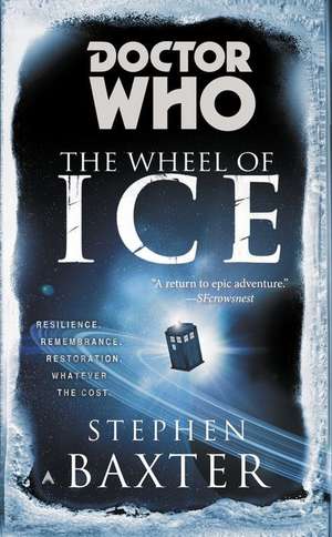 Doctor Who: The Wheel of Ice de Stephen Baxter