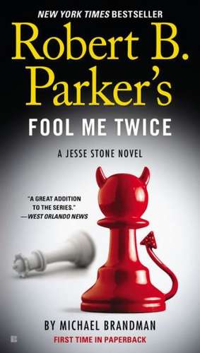 Robert B. Parker's Fool Me Twice de Robert B. Parker