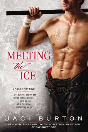 Melting the Ice de Jaci Burton