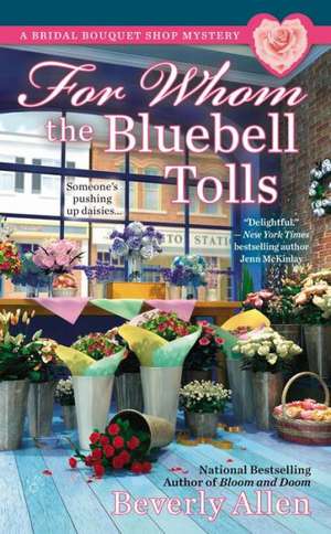 For Whom the Bluebell Tolls de Beverly Allen