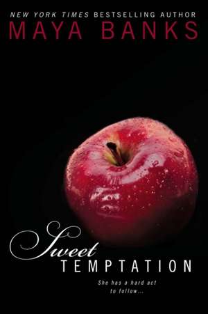 Sweet Temptation de Maya Banks