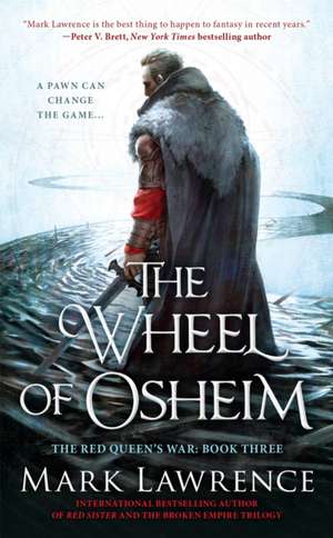 The Wheel of Osheim de Mark Lawrence