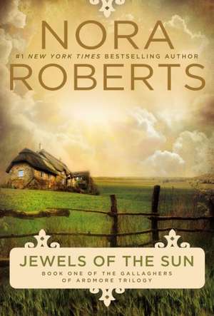 Jewels of the Sun de Nora Roberts