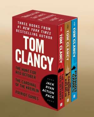 Tom Clancy's Jack Ryan Action Pack: The Hunt for Red October/The Cardinal of the Kremlin/Patriot Games de Tom Clancy