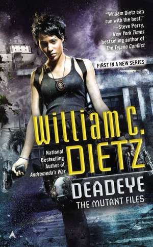 Deadeye de William C. Dietz