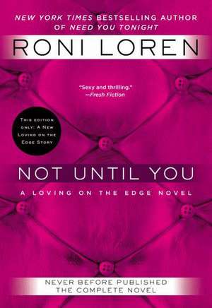 Not Until You de Roni Loren