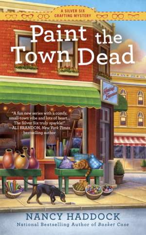 Paint the Town Dead de Nancy Haddock