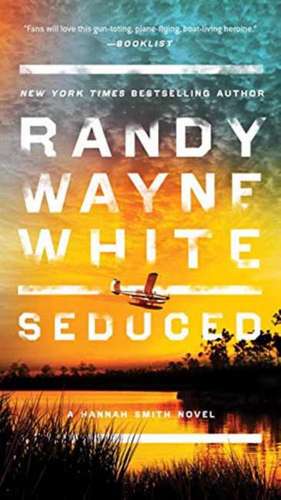 Seduced de Randy Wayne White