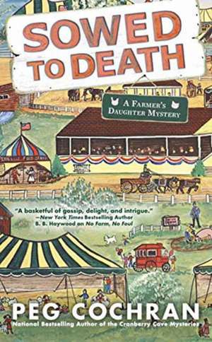 Sowed to Death de Peg Cochran