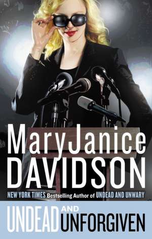 Undead and Unforgiven: A Queen Betsy Novel de MaryJanice Davidson