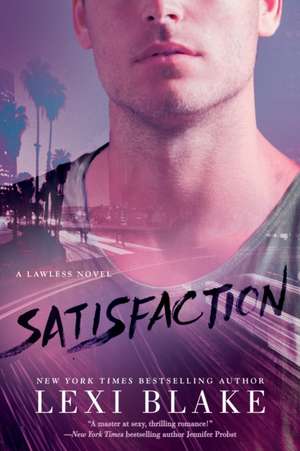 Satisfaction de Lexi Blake