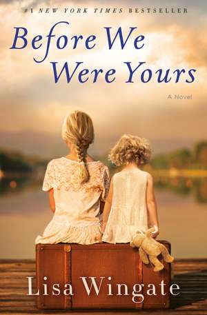 Before We Were Yours de Lisa Wingate