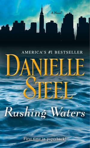 Rushing Waters de Danielle Steel