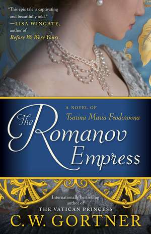 The Romanov Empress de C. W. Gortner