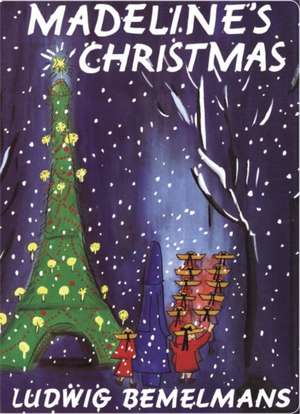 Madeline's Christmas de Ludwig Bemelmans