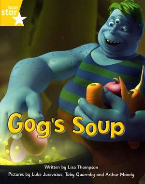 Fantastic Forest Yellow Level Fiction: Gog's Soup de Lisa Thomson