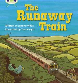 Bug Club Phonics - Phase 5 Unit 14: The Runaway Train de Jeanne Willis