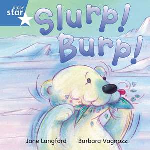 Rigby Star Independent Blue Reader 7 Slurp! Burp! de Jane Langford